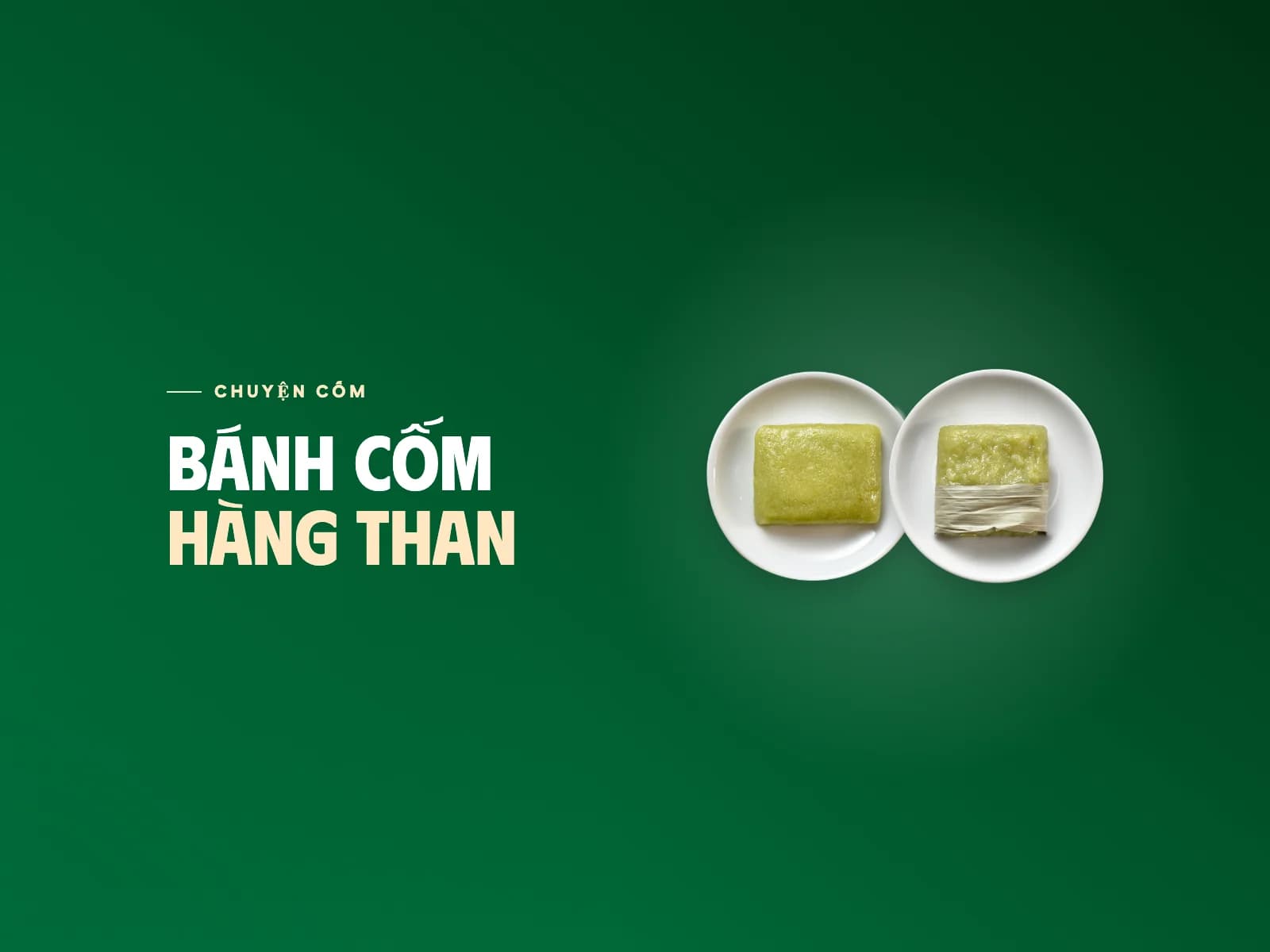 Đĩa bánh cốm và đĩa bánh cốm cuộn lá chuối trên nền xanh cốm, chữ Bánh cốm Hàng Than
