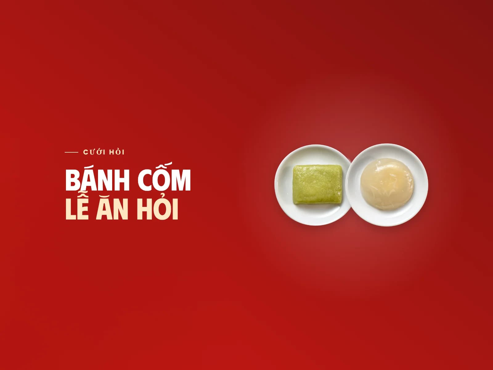Đĩa bánh cốm và đĩa bánh xu xê trên nền đỏ, chữ Bánh cốm lễ ăn hỏi